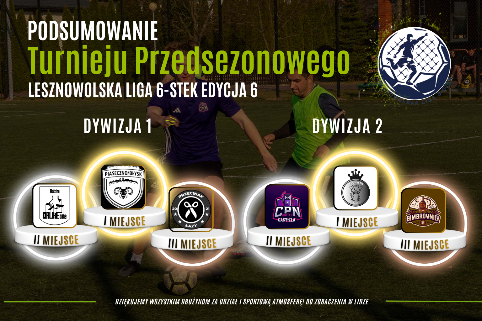 Turniej przedsezonowy LL6 za nami! Ostatni sprawdzian przed startem VI edycji