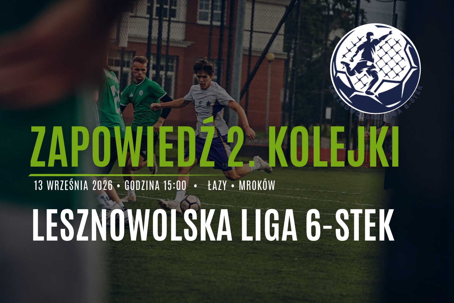 Druga kolejka LL6 przed nami! Czas na potwierdzenia i pierwsze odpowiedzi